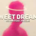 R3YAN feat. Puzzls – Sweet Dreams