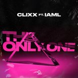 Clixx Ft IAML - The Only One