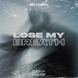 Reymon, Bass Motions - Lose My Breath