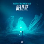 WildVibes & Martin Miller Ft Loé - Believe