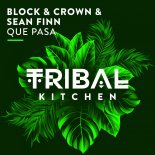 Sean Finn, Block & Crown - Que Pasa (Original Mix)