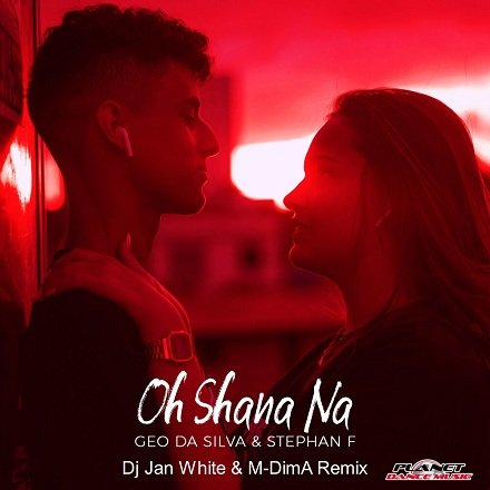 Geo Da Silva & Stephan F - Oh Shana Na (Dj Jan White & M-DimA Remix)