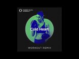 Elton John & Dua Lipa - Cold Heart (Workout Remix)