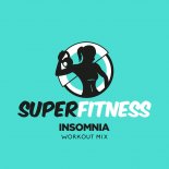SuperFitness - Insomnia (Workout Mix 134 bpm)