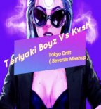 Teriyaki Boyz Vs Kvsh - Tokyo Drift (SEVERÜS MASHUP)