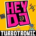 Turbotronic - Hey DJ (Extended Mix)