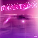 Amfree x Bodybangers - Phantoms (Extended Mix)