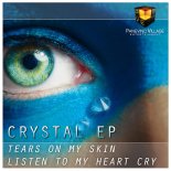 Crystal - Listen To My Heart Cry (Extended Mix)