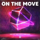Marc Kiss, Dave Curtis & Robin White - On The Move (Extended Mix)