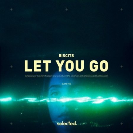 Biscits - Let You Go
