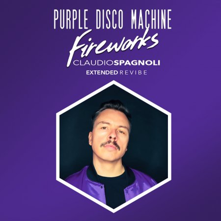 Purple Disco Machine - Fireworks (Claudio Spagnoli Remix 2021)