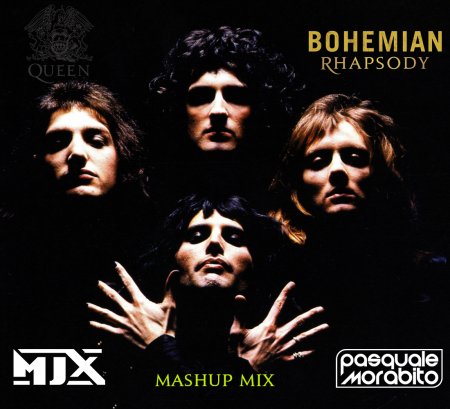 Queen - Bohemian Rhapsody (MJX & Pasquale Morabito Bootleg)