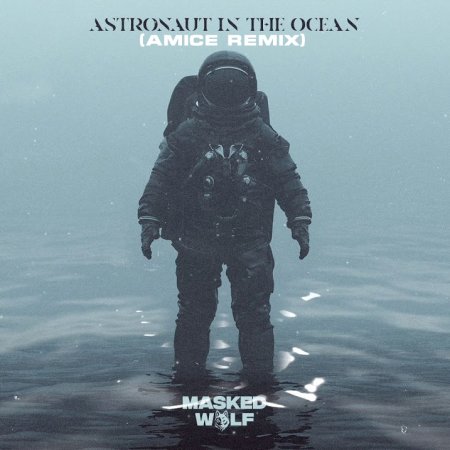Masked Wolf - Astronaut In The Ocean (Amice Remix)