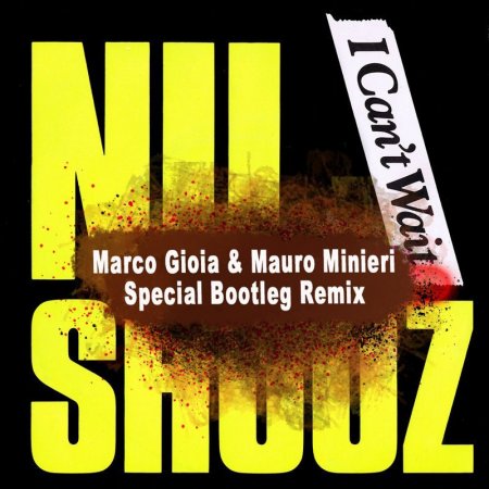 Nu Shooz - I Can't Wait (Marco Gioia & Mauro Minieri Special Bootleg Remix)