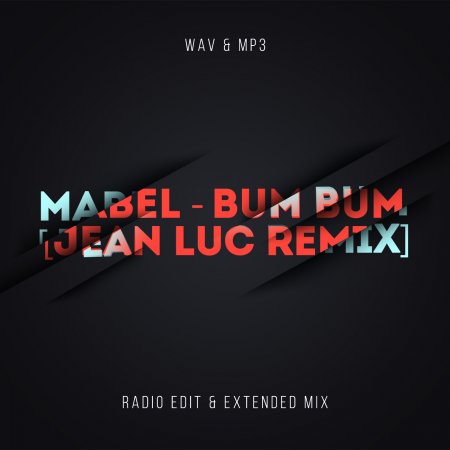 Mabel - Bum Bum (Jean Luc Remix - Radio Edit)