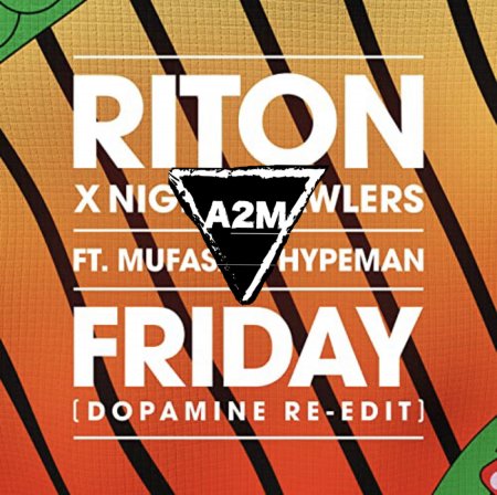 Riton x Nightcrawlers - Friday ft Mufasa  Hypeman (A2M Bootleg)