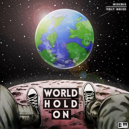 Miscris & Volt Noize - World Hold On