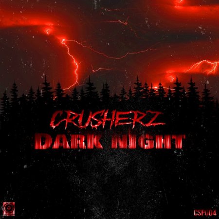 Crusherz - Dark Night (Original Mix)