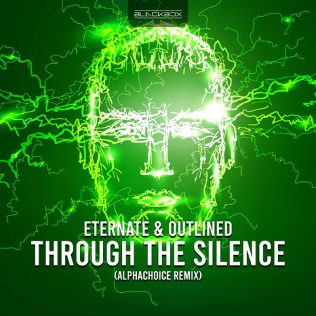 Eternate & Outlined - Through The Silence (Alphachoice Extended Remix)