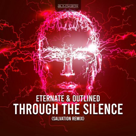 Eternate & Outlined - Through The Silence (Salvation Extended Remix)