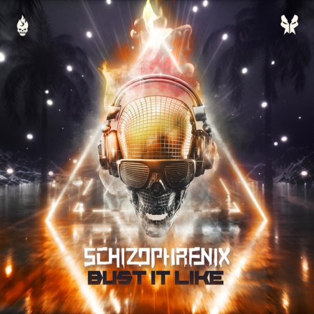 Schizophrenix - Bust It Like (Original Mix)