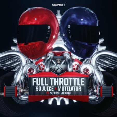 So Juice & Mutilator ft. Sovereign King - Full Throttle (Official Gearbox Full Throttle Anthem) (Extended Mix)