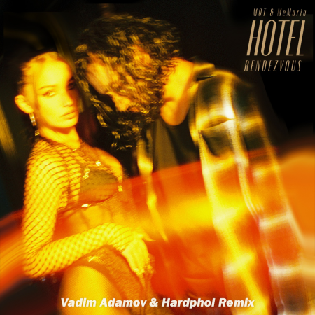 МОТ, MeMaria - Hotel Rendezvous (Vadim Adamov & Hardphol Remix) (Radio Edit)