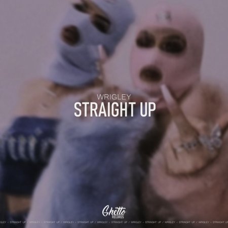 Wrigley - Straight Up