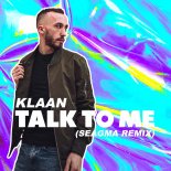 Klaan - Talk To Me (Seagma Extended Remix)