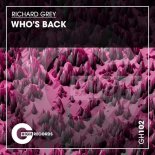 Richard Grey - Who's Back (Original Mix)