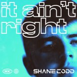 Shane Codd - It Ain't Right (Original Mix)
