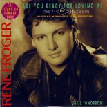 René Froger - Are You Ready For Loving Me (Extended Mix)