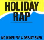 M.C. Miker G - Holyday Rap