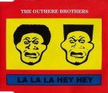 The Outhere Brothers - La La La Hey Hey (OHB Mix).