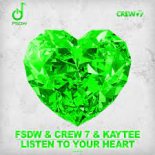 FSDW & Crew 7 & Kaytee – Listen To Your Heart (Basstube Rockerz & Day Zero Extended Remix)