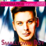 Sovrana Prod feat. Davide Lovera - Smalltown Boy (Blue Collar Bros. Remix Radio Edit)