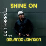 Den Harrow feat. Orlando Johnson - Shine On (Extended Mix)