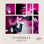 Funkerman - Speed Up (Fred & Mykos Remix)