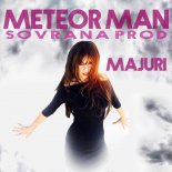 Sovrana Prod feat. Majuri - Meteor Man (Marco Piccolo Extended Version)