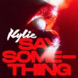 Kylie Minogue - Say Something (F9 Club Mix)