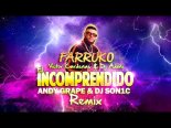 Farruko - El Incomprendido (Andy Grape & DJ Son1c Remix)