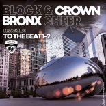 Block & Crown, Bronx Cheer - To the Beat 1-2 (Original Mix)