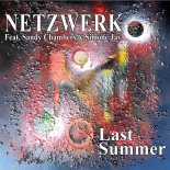NETZWERK - Last Summer (feat. Sandy Chambers & Simone Jay)