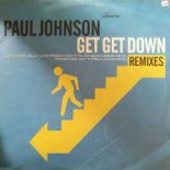 Get get down slowed. Paul Johnson get get down. Paul Johnson get get down клип. DJ Shawny get get. Get get ремикс.