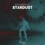 Frainbreeze - Stardust (Extended Mix)