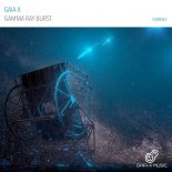 GAIA-X - Gamma Ray Burst (Original Mix)