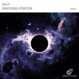 GAIA-X - Unavoidable Attraction (Original Mix)