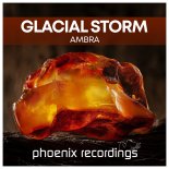 Glacial Storm - Ambra (Extended Mix)