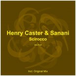 Henry Caster & Sanani - Scirocco (Original Mix)