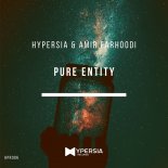 Hypersia & Amir Farhoodi - Pure Entity (Extended Mix)